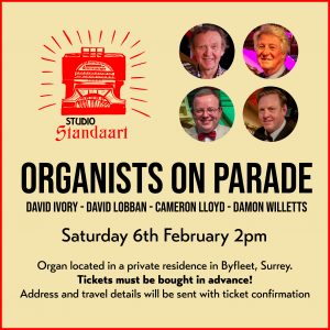 Organists On Parade - Saturday 6th February 2027 2pm